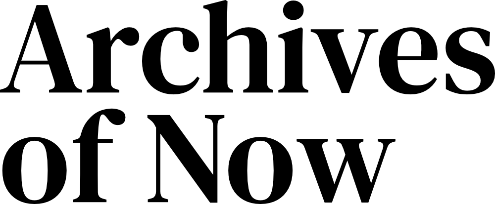 Archives of Now